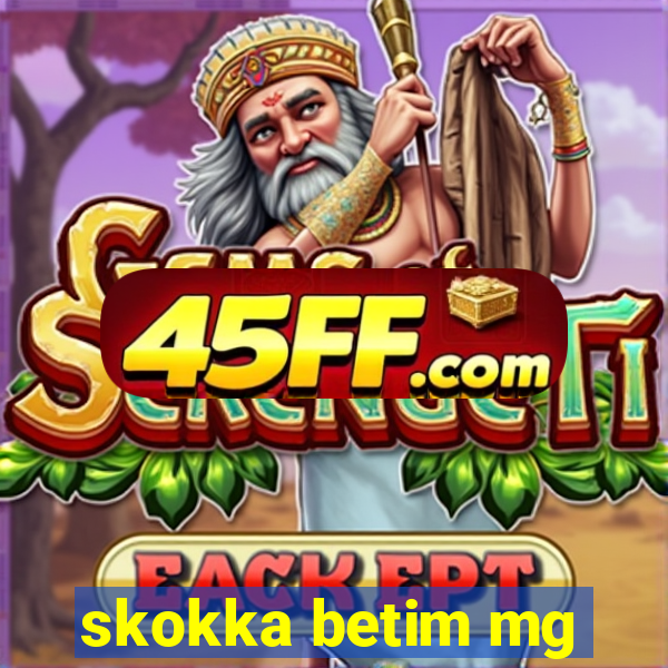 skokka betim mg